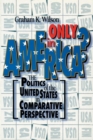 Image for Only in America? : The Politics of the United States in Comparative Perspective