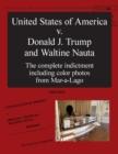 Image for The United States of America v. Donald J. Trump and Waltine Nauta : The Indictment