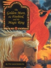 Image for The Golden Mare, the Firebird, and the Magic Ring