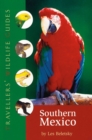 Image for Southern Mexico (Traveller&#39;s Wildlife Guides)