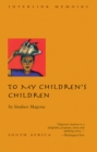 Image for To My Children&#39;s Children