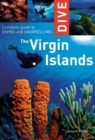 Image for Dive the Virgin Islands : Complete Guide to Diving and Snorkeling
