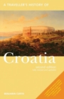 Image for A Traveller&#39;s History of Croatia