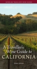 Image for A Traveller&#39;s Wine Guide to California