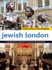 Image for Jewish London : A Comprehensive Guidebook for Visitors and Londoners
