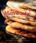 Image for Man&#39;oushe : Inside the Lebanese Street Corner Bakery