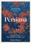 Image for Persiana : Recipes from the Middle East and Beyond