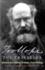 Image for Trollope the Traveller : Selections from Anthony Trollope&#39;s Travel Writings