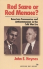Image for Red Scare or Red Menace?