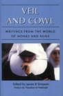 Image for Veil and Cowl : Writings From the World of Monks and Nuns