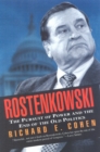 Image for Rostenkowski : The Pursuit of Power and the End of the Old Politics
