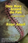 Image for Once More Around the Park : A Baseball Reader