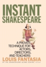 Image for Instant Shakespeare : A Proven Technique for Actors, Directors, and Teachers