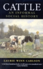 Image for Cattle : An Informal Social History