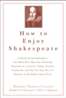 Image for How to Enjoy Shakespeare
