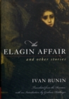 Image for The Elagin Affair : And Other Stories