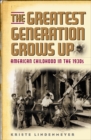 Image for The Greatest Generation Grows Up