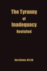 Image for The Tyranny of Inadequacy Revised