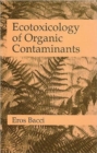 Image for Ecotoxicology of Organic Contaminants