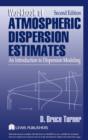 Image for Workbook of Atmospheric Dispersion Estimates : An Introduction to Dispersion Modeling, Second Edition