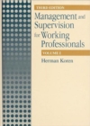 Image for Management and Supervision for Working Professionals, Third Edition, Volume I