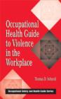 Image for Occupational Health Guide to Violence in the Workplace