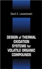 Image for Design of Thermal Oxidation Systems for Volatile Organic Compounds