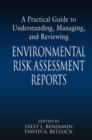 Image for A Practical Guide to Understanding, Managing, and Reviewing Environmental Risk Assessment Reports