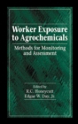 Image for Worker Exposure to Agrochemicals : Methods for Monitoring and Assessment