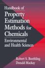 Image for Handbook of Property Estimation Methods for Chemicals : Environmental Health Sciences