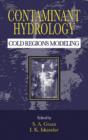Image for Contaminant Hydrology : Cold Regions Modeling