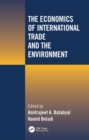 Image for The Economics of International Trade and the Environment