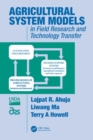 Image for Agricultural system models in field research and technology transfer
