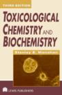 Image for Toxicological Chemistry and Biochemistry