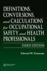 Image for Definitions, Conversions, and Calculations for Occupational Safety and Health Professionals