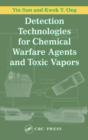 Image for Detection Technologies for Chemical Warfare Agents and Toxic Vapors