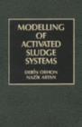 Image for Modeling of Activated Sludge Systems