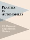 Image for Plastics in Automobiles : U.S. Materials, Applications, and Markets