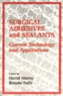 Image for Surgical Adhesives &amp; Sealants : Current Technology and Applications