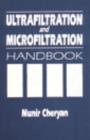 Image for Ultrafiltration and Microfiltration Handbook