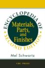 Image for Encyclopedia of Materials, Parts and Finishes, Second Edition