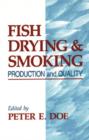 Image for Fish Drying and Smoking : Production and Quality