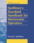 Image for Spellman&#39;s Standard Handbook for Wastewater Operators