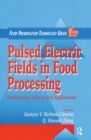 Image for Pulsed Electric Fields in Food Processing : Fundamental Aspects and Applications