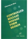 Image for Controlled Release Dosage Form Design