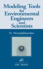 Image for Modeling Tools for Environmental Engineers and Scientists