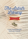 Image for The artist&#39;s library  : a field guide from the Library as Incubator Project