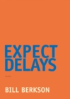 Image for Expect delays
