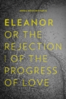 Image for Eleanor: Or, The Rejection of the Progress of Love