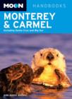 Image for Moon Monterey and Carmel : Including Santa Cruz and Big Sur